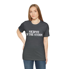 Load image into Gallery viewer, Serve in the storm Shirt, Unisex Tshirt, Multiple colors available
