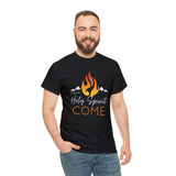 Holy Spirit Come Unisex t-shirt