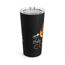 Load image into Gallery viewer, Step # 1 Holy Spirit Come  Black Tumbler 20oz
