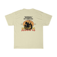 Load image into Gallery viewer, &quot;Normal&quot; isn&#39;t coming back, Jesus Is. Lion Unisex T-shirt
