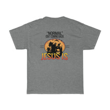 Load image into Gallery viewer, &quot;Normal&quot; isn&#39;t coming back, Jesus Is. Lion Unisex T-shirt
